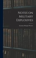 Notes on Military Explosives 101754820X Book Cover