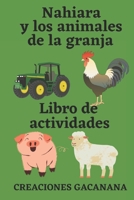 Nahiara y los animales de la granja: Libro de actividades número 1 B0952RWMRZ Book Cover