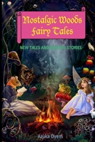 Nostalgic Woods Fairy Tales 1535345039 Book Cover