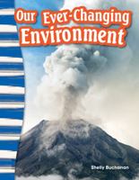 Our Ever-Changing Environment 1433373696 Book Cover