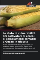 Lo stato di vulnerabilità dei coltivatori di cereali ai cambiamenti climatici a Gusau in Nigeria (Italian Edition) 6208632277 Book Cover