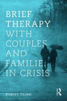 Brief Therapy with Couples and Families in Crisis 0415787815 Book Cover