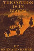 The Cotton is in Bloom 0741408333 Book Cover