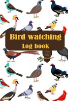 Bird Watching Logbook: Bird Sightings & List Species : Gift for Birdwatchers : Birders / Bird Watchers Journal : The perfect book for Birders & Bird Watchers 1661142397 Book Cover