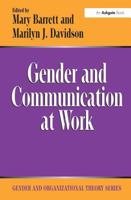 Gender And Communication at Work (Gender and Organizational Theory) (Gender and Organizational Theory) (Gender and Organizational Theory) 0754638405 Book Cover