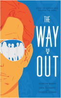 The Way Out: A Novel 1735118109 Book Cover