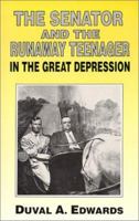 The Senator and the Runaway Teenager in the Great Depression 0967536006 Book Cover