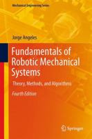 Fundamentals of Robotic Mechanical Systems 3319018507 Book Cover