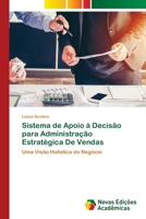 Sistema de Apoio � Decis�o para Administra��o Estrat�gica De Vendas 6202805587 Book Cover