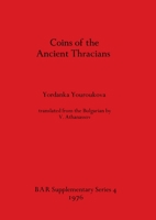 Coins of the Ancient Thracians (BAR International) 0904531368 Book Cover