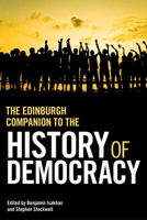 The Edinburgh Companion to the History of Democracy 1474400140 Book Cover