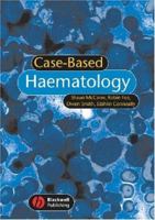 Case-Based Haematology 1405113219 Book Cover