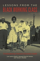Lessons from the Black Working Class: Foreshadowing America's Economic Health: Foreshadowing America's Economic Health 1440841438 Book Cover