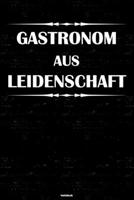 Gastronom aus Leidenschaft Notizbuch: Gastronom Journal DIN A5 liniert 120 Seiten Geschenk 1676738266 Book Cover