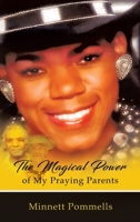The Magical Power of My Praying Parents 1944383379 Book Cover
