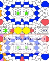 Inner Calm Volume 1: 55 Patterns for Adults to Color 1519108397 Book Cover