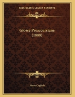 Glosse Preaccursiane 1161188029 Book Cover