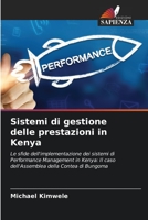 Sistemi di gestione delle prestazioni in Kenya: Le sfide dell'implementazione dei sistemi di Performance Management in Kenya: Il caso dell'Assemblea della Contea di Bungoma 620607885X Book Cover