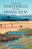 From the Foothills of the Himalayas 059548526X Book Cover