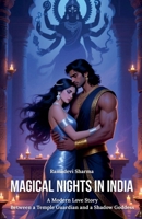Magical Nights in India: A Modern Love Story Between a Temple Guardian and a Shadow Goddess B0FNBDJ9R7 Book Cover