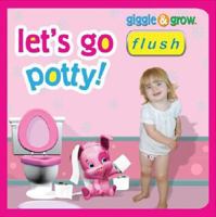 Let's Go Potty! Girls Edition 1581176880 Book Cover