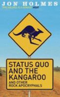 "Status Quo" and the Kangaroo: And Other Rock Apocryphals 0718149815 Book Cover