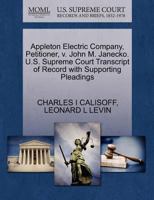 Appleton Electric Company, Petitioner, v. John M. Janecko. U.S. Supreme Court Transcript of Record with Supporting Pleadings 1270467336 Book Cover
