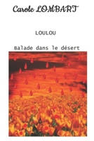 Loulou: Tome 2 Balade dans le désert 2931249017 Book Cover