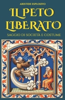 Il peto liberato: Breve saggio di società e costume (Perle de "La Gabbia") (Italian Edition) B0CQW2K8RM Book Cover