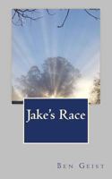 Jake's Race 1986276406 Book Cover