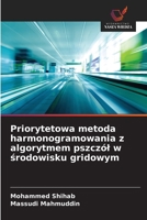 Priorytetowa metoda harmonogramowania z algorytmem pszczól w srodowisku gridowym (Polish Edition) 6208530350 Book Cover