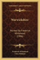 Warwickshire: The Land of Shakespeare (Illustrations) 1248402812 Book Cover