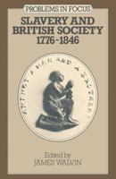 Slavery and British Society (Problems in Focus) 0807110493 Book Cover