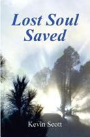 A Lost Soul Saved 0955999936 Book Cover