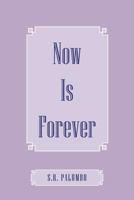 Now Is Forever 1456716050 Book Cover
