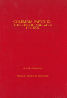 Columbia Papyri IX: The Vestis Militaris Volume 39 0788504460 Book Cover