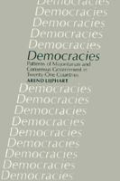 Democracies: Patterns of Majoritarian and Consensus Government in Twenty-One Countries 0300031823 Book Cover