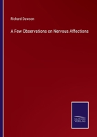 A Few Observations on Nervous Affections 3375121148 Book Cover