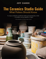 The Ceramics Studio Guide: What Potters Should Know 0764356488 Book Cover