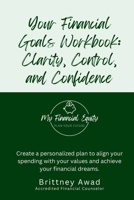 Your Financial Goals Workbook 1088295991 Book Cover