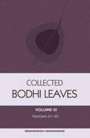 Collected Bodhi Leaves: Bodhi Leaves 61-90: Volume III 955240360X Book Cover