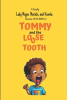 Tommy And The Loose Tooth B0CDNQFW4T Book Cover