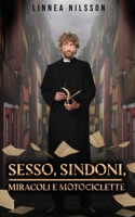 SSMM : SESSO, SINDONI, MIRACOLI E MOTOCICLETTE 1520757700 Book Cover