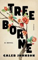 Treeborne: A Novel 1250169089 Book Cover