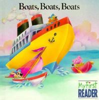 Boats, Boats, Boats (My First Reader) 0516453513 Book Cover