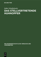 Das stellvertretende Huhnopfer 3111015459 Book Cover
