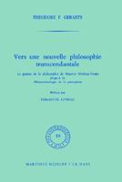 Vers une nouvelle philosophie transcendentale: La genèse de la philosophie de Maurice Merleau-Ponty jusqu'à la "Phénoménologie de la perception" (préface par E. Levinas) (Phaenomenologica) 9024750245 Book Cover
