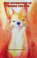 The Adventures of Freddie The Fox B0G7LY4JLZ Book Cover