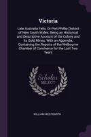Victoria: Late Australia Felix, Or Port Phillip District of New South Wales 1241694907 Book Cover