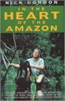 In the Heart of the Amazon 184358025X Book Cover